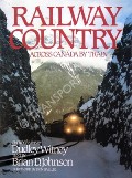 Railway Country - Across Canada by Train by WITNEY, Dudley & JOHNSON, Brian D.